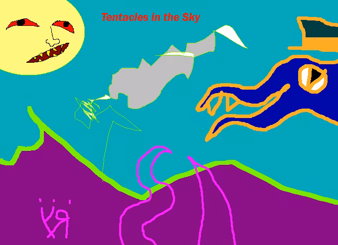 "Tentacles in the Sky"
